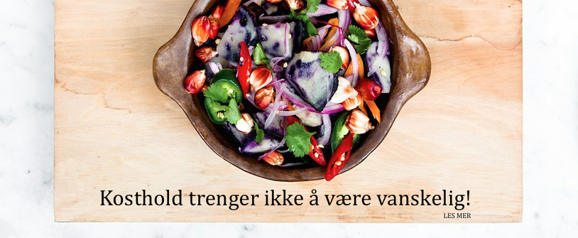 Kosthold trenger ikke å være vanskelig!